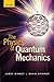 The Physics of Quantum Mechanics 1st edition by Binney, James, Skinner, David (2013) Paperback