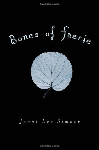 Bones of Faerie: Book 1