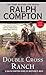 Ralph Compton Double-cross Ranch(Paperback) - 2014 Edition