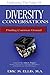 Diversity Conversations: Finding Common Ground by Eric Ellis (2012-10-13)