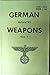 German Infantry Weapons Vol. 1