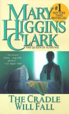 The Cradle Will Fall [Mass Market Paperback]