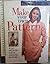 Make Your Own Patterns by R...