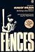 Fences by August Wilson Fences by August Wilson