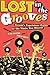 Lost in the Grooves: Scram's Capricious Guide to the Music You Missed Paperback December 2, 2004