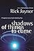 Shadows of Things to Come: A Prophetic Look at God's Unfolding Plan by Rick Joyner (2001-04-10)