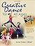Creative Dance for All Ages by Anne Green Gilbert (27-Feb-201... by Anne Green Gilbert