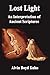 Lost Light; An interpretation of Ancient Scriptures