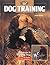 Dog Training: Retrievers and Pointers, at Home and in the Field (The Complete Hunter) Hardcover June 1, 2003