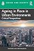 Ageing in Place in Urban En...