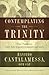 Contemplating the Trinity: The Path to the Abundant Christian Life by Raniero Cantalamessa OFM (2007-01-01)