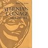 Athenian Coinage ...