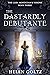 The Dastardly Debutante (The Lady Mortician's Visions #3) by Helen Goltz