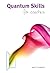 Quantum Skills for Coaches: A Handbook for Working with Energy and the Body-mind in Coaching by Annette Simmons (2008-11-19)