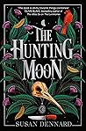 The Hunting Moon by Susan Dennard