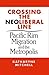 Crossing the Neoliberal Line: Pacific Rim Migration and the Metropolis (Place, Culture, & Politics) by Neil Smith (Adapter), Katharyne Mitchell (30-Jul-2004) Paperback