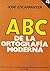 ABC De La Ortografia Modern...