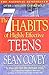 The 7 Habits of Highly Effective Teens: The Ultimate Teenage Success Guide 36th (thirty-sixth) printing Edition by Covey, Sean published by Fireside (1998)
