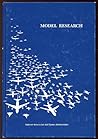 MODEL RESEARCH: THE NATIONAL ADVISORY COMMITTEE FOR AERONAUTICS 1915-1958