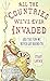 All the Countries We've Ever Invaded: And the Few We Never Got Round To by Stuart Laycock (1-Sep-2012) Hardcover
