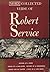 More Collected Verse of Robert Service : Rhymes of a Rebel, Songs of a Sun-Lover, Rhymes of a Roughneck, Songs for My Supper, Lyrics of a Low Brow