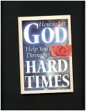 How to Let God Help You Through Hard Times (Paperback)