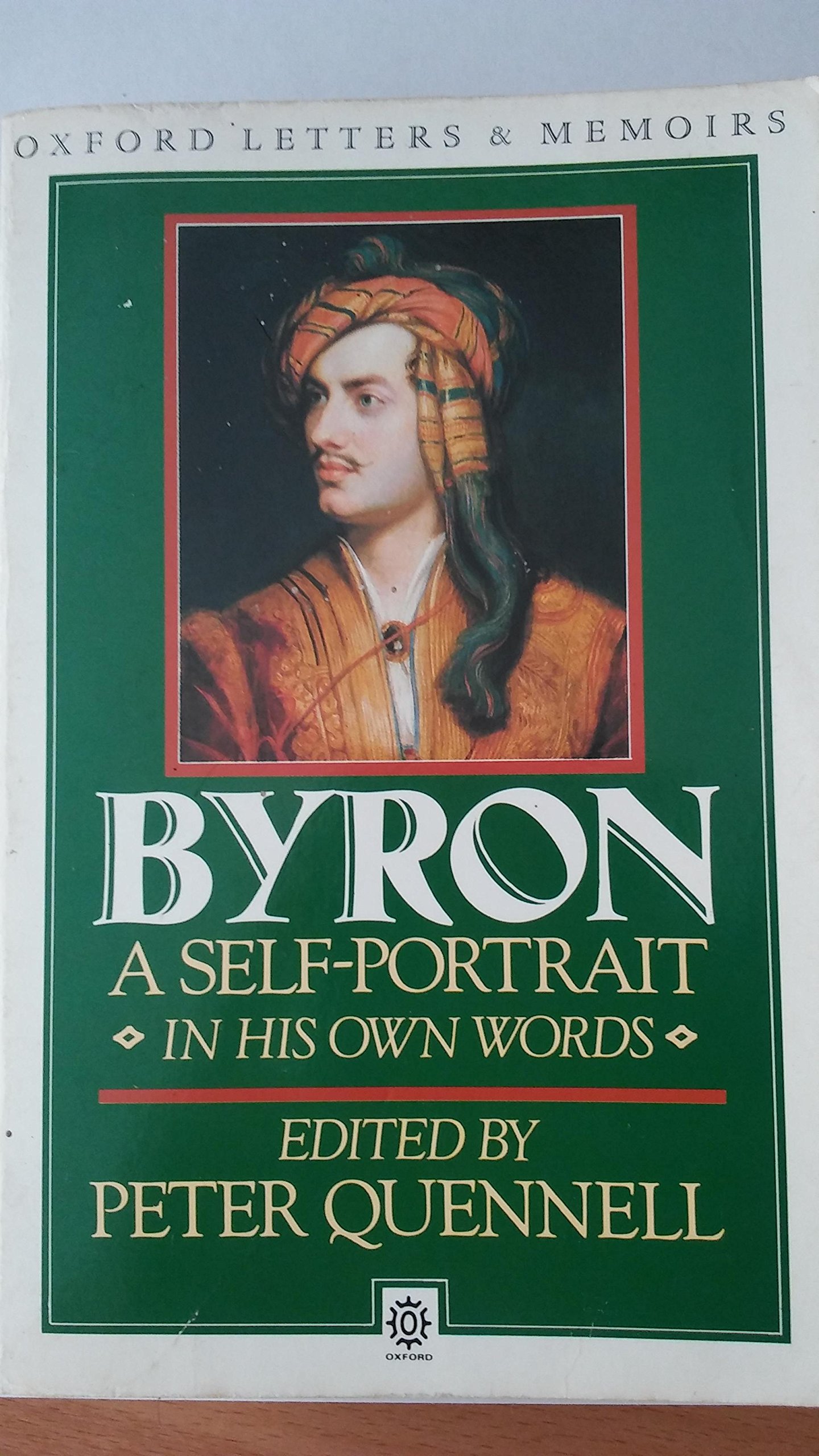 Byron: A Self-Portrait: Letters and Diaries 1798-1824 (Oxford Paperbacks)