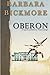 Oberon by Barbara Bickmore (2012-11-14)