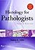 Histology for Pathologists ...