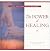 Power of Healing (Life Touched with Wonder) by Editors of Rea... by Reader's Digest Association