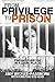 From Privilege to Prison by Amy Wickes-Passmore (2015-06-19)