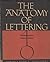 THE ANATOMY OF LETTERING.