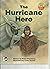 The Hurricane Hero by Robin Bloksberg Linda Graves