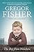 The Boy from Nowhere by Gregor Fisher (2016-06-02)