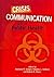 Crisis Communication and the Public Health by Matthew W. Seeger