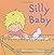 Silly Baby by Fitzpatrick, Marie-Louise (2010) Paperback