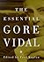 The Essential Gore Vidal (Signed)