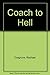 Coach to Hell by Rachael Cosgrove Payes (1979-11-15)