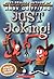 Just Joking! (Just Books) by Andy Griffiths (1-Dec-2003) Mass Market Paperback