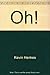 Oh! by Kevin Henkes (2001-08-01)