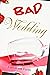 Bad Wedding by Catherine Forde (1-May-2009) Paperback