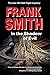 In the Shadow of Evil (A Neil Paget Mystery) by Frank Smith (2012-06-01)