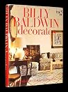 Billy Baldwin Decorates by Billy Baldwin (March 19,1976)