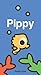 Pippy (The Simply Small Series) by Opal, Paola (April 26, 2013) Board book Brdbk
