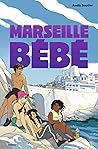 Marseille, bébé by Anaïs Sautier