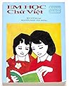 Learning Vietnamese - Em Hoc Chu Viet