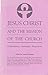 Jesus Christ and the Mission of the Church: Contemporary Anabaptist Perspectives