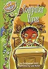 Computer Virus (Gigglers Green)