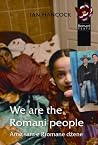 We Are the Romani...