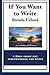 If You Want to Write: A Book about Art, Independence and Spirit by Brenda Ueland (2014-03-05)